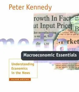 USED-Macroeconomic Essentials - 2nd Edition: Understanding Economics in the News by Peter E. Kennedy (Paperback)