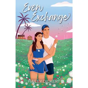USED-Even Exchange: A Friends-To-Lovers Accidental Pregnancy Romance by Dickert, Hailey (Paperback)