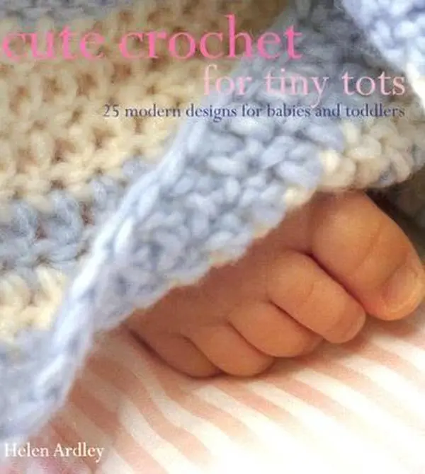 USED-Cute Crochet for Tiny Tots: 25 Modern Designs for Babies and Toddlers by Helen Eaton (Paperback)