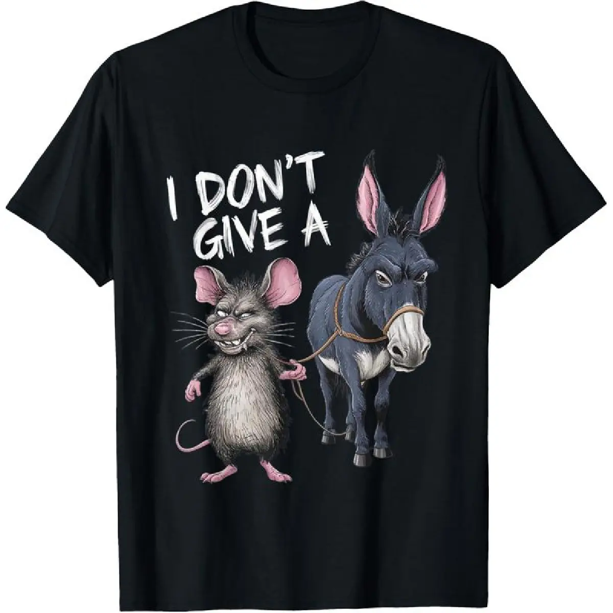 100% cotton I Don't Give a Rats Ass Mouse & Donkey Funny T-Shirt