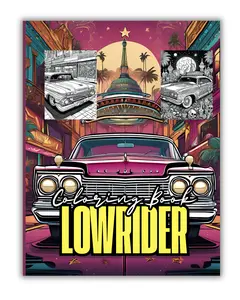 Lowrider Coloring Book: Classic & Custom Lowriders – A Cool Coloring Adventure for Kids & Adults special edition print book Durable Drawing Pad Art Marker