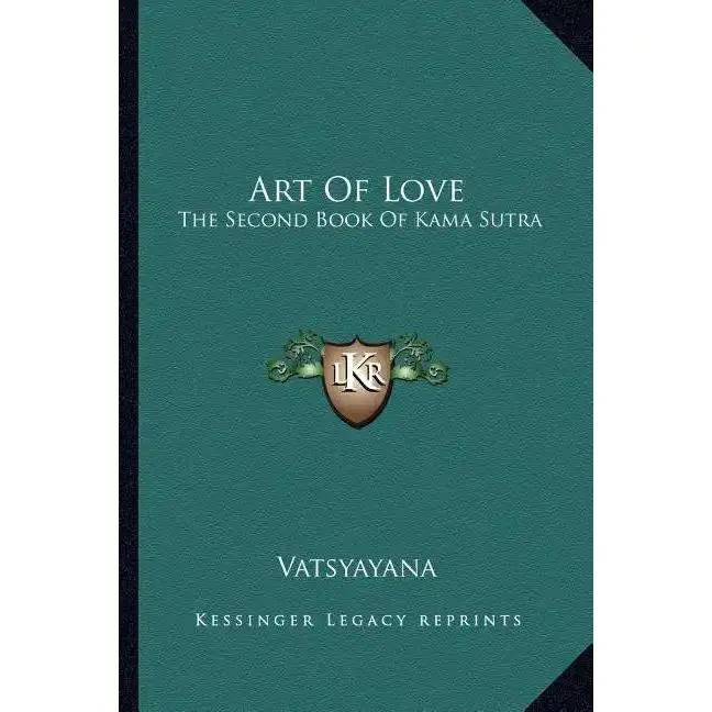 Art of Love: The Second Book of Kama Sutra - Paperback