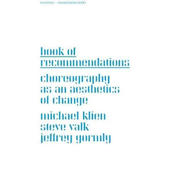 USED-Book of Recommendations: Choreography As an Aesthetics of Change by Michael Klien (Paperback)