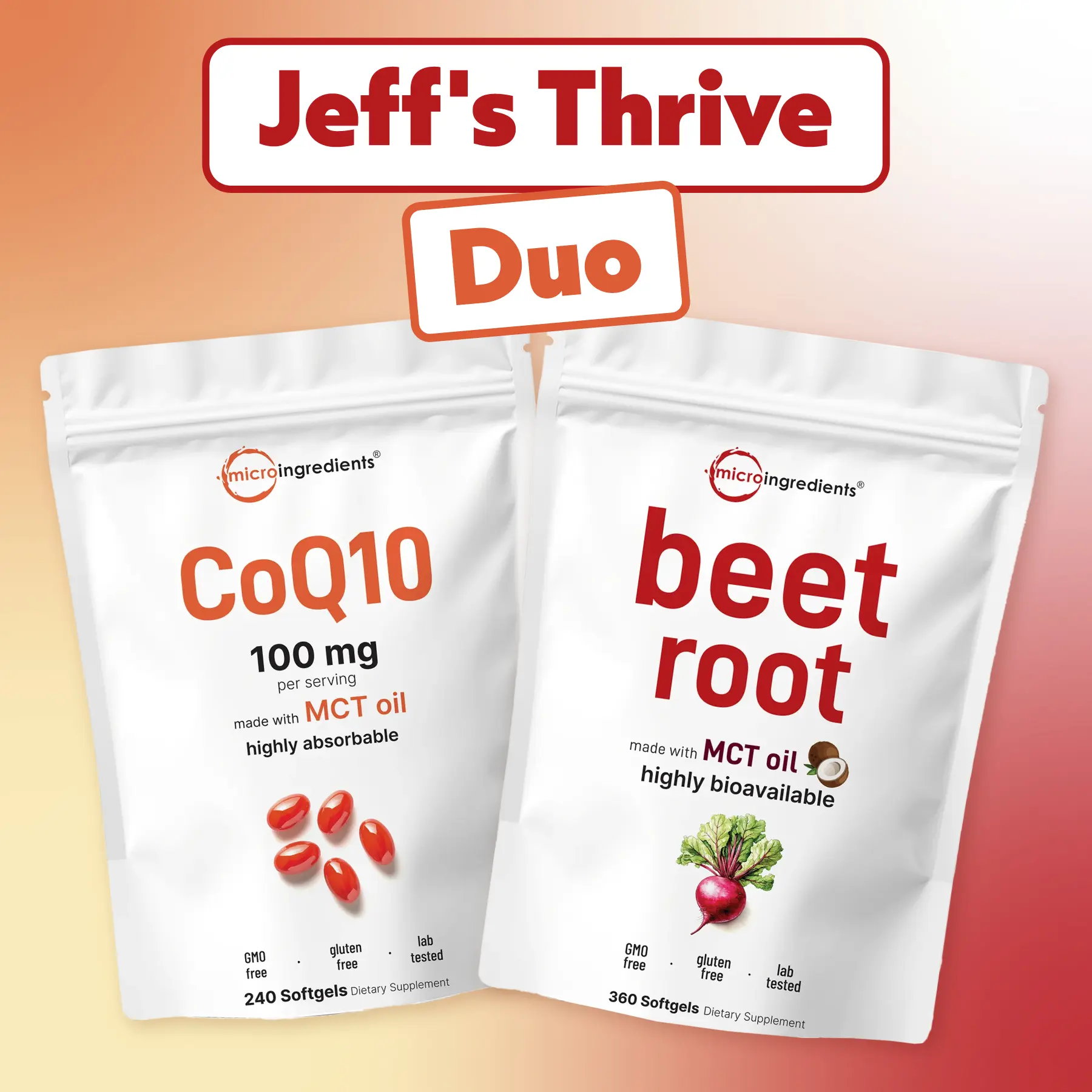 Micro Ingredients Jeff's Thrive Duo: Beet Root 9000mg with MCT Oil 360 Softgels + CoQ10 100mg with MCT oil 240 Softgels Micro Ingredients Jeff's Thrive Duo: Beet Root 9000mg with MCT Oil 360 Softgels + CoQ10 100mg with MCT oil 240 Softgels