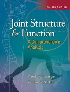 USED-Joint Structure and Function: A Comprehensive Analysis, Fourth Edition by Pamela K. Levangie PT  DPT  DSc  FAPTA (Hardcover)