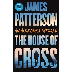 USED-The House of Cross: An Alex Cross Thriller by Patterson, James (Hardcover)