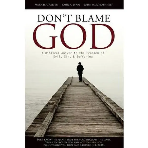 USED-Don't Blame God: A Biblical Answer to the Problem of Evil, Sin, & Suffering by Schoenheit, John W. (Paperback)