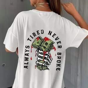 Menswear Oversize Unisex Round Neck Short-Sleeve Graphic Tee - Relaxed Fit, "Always Tired Never Broke" Print, Breathable Cotton Fabric, Casual T-Shirt