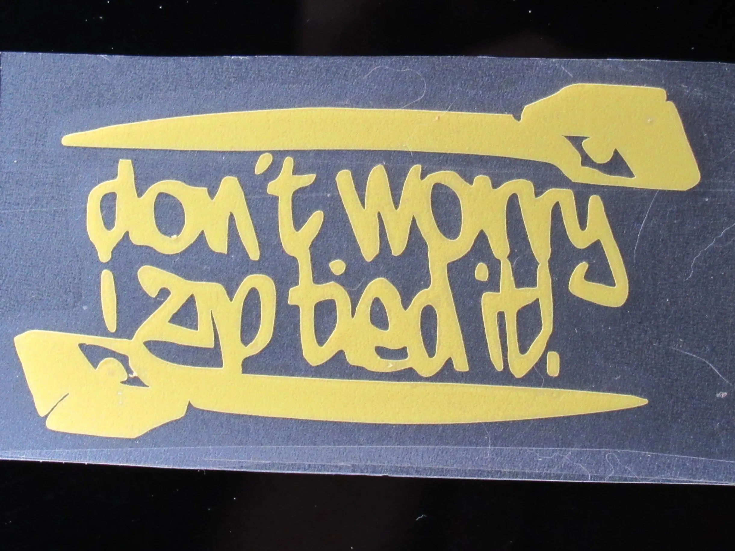 Don't Worry I Zip Tied It Decal