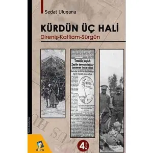 USED-Kürdün Üc Hali: Direnis-Katliam-Sürgün by Sedat Ulugana (Paperback)