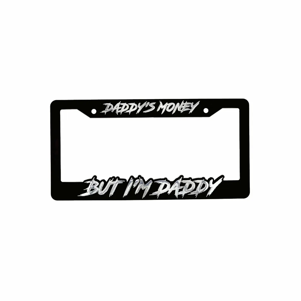 DADDIES MONEY BUT IM DADDY LICENSE PLATE FRAME 3D Molded Cover with Reflective Letters DADDIES MONEY BUT IM DADDY LICENSE PLATE FRAME 3D Molded Cover with Reflective Letters