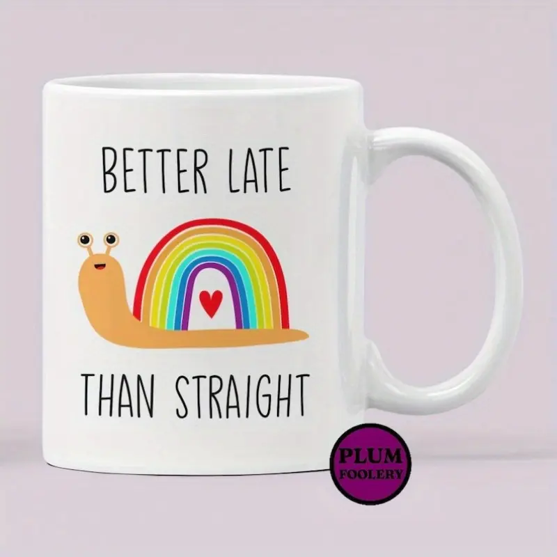 Rainbow Snail "Better Late Than Straight" Ceramic Mug - LGBT Pride Drinkware, Cup for Secret Santa Gifting, Coffee