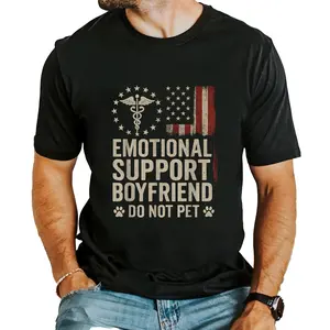 100% Cotton Fashion Garment Emotional Support Boyfriend Do Not Pet Funny BF T-Shirt Short Menswear