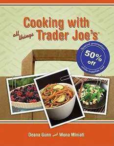 USED-Cooking With All Things Trader Joe's by Deana Gunn (Hardcover)