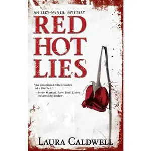 USED-Red Hot Lies (An Izzy McNeil Novel, 1) by Laura Caldwell (Unknown)