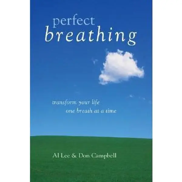 USED-Perfect Breathing: Transform Your Life One Breath at a Time by Al Lee (Hardcover)