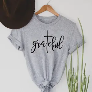 Grateful Shirt, Christian Shirt, Women's Grateful Shirt
