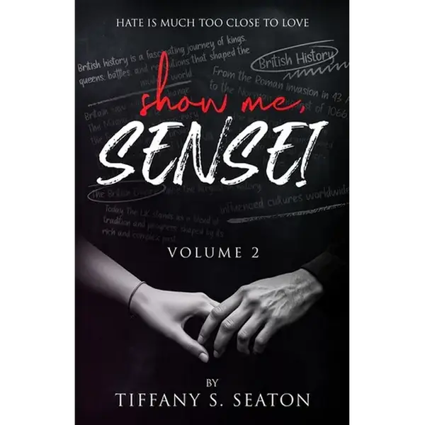Show Me, Sensei: A Student-Teacher Romance (Volume 2) - Paperback