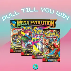 PULL TILL YOU WIN Mega Evolution Booster Packs