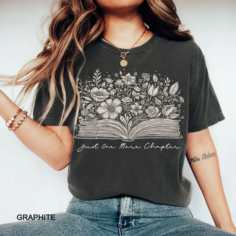 Just one more chapter t-shirt, bookish Merch, Reading t-shirt, Literature, Book Lover tshirt, Comfort Colors, Book Shirt, Librarian Shirts,