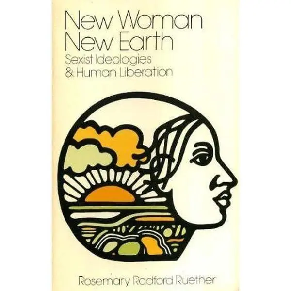 USED Book - New Woman, New Earth: Sexist Ideologies and Human Liberation by Rosemary Radford Ruether (Paperback) - english