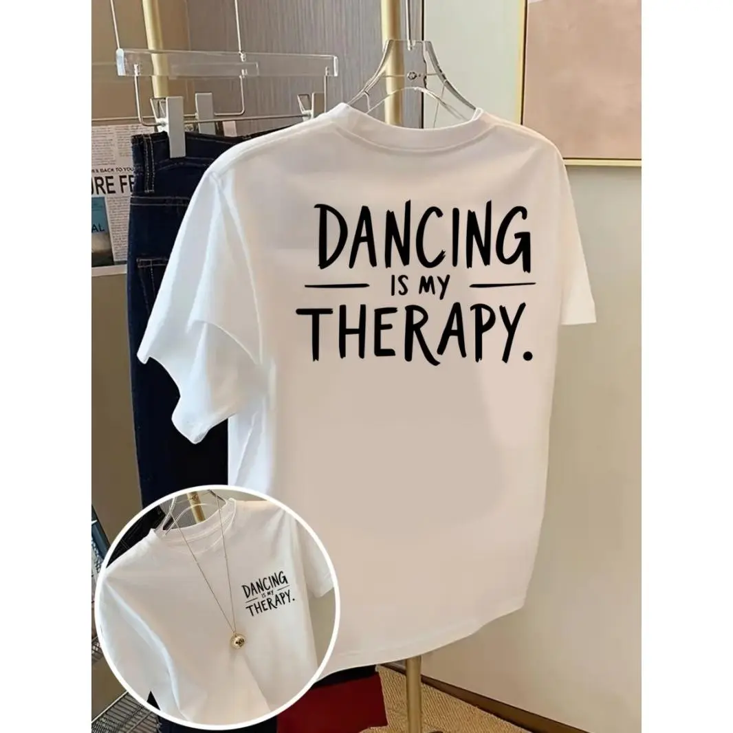 Women's Round Neck Short-Sleeve Oversized Graphic T-Shirt - Soft Comfy Cotton Lady's Top, "Dancing Is My Therapy" Print, Casual Streetwear for Dance Class & Everyday Wear, Shortsleeve, Tshirt
