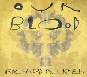 Richard Buckner - Our Blood  [COMPACT DISC - CD]