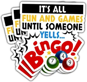 It's All Fun and Games Until Someone Yells Bingo Sticker Funny Bingo Games Bingo Player Bingo Lover Gift Stickers It's All Fun and Games Bingo Decal for Laptop Bottle Phone Car Hard Hat 3" K