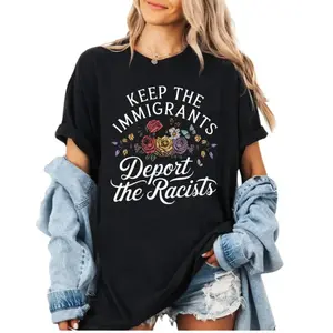 Women's Dynamic Activism Graphic T-Shirt - "Keep the Immigrants, Deport the Racists" Vibrant Casual Street Style Tee