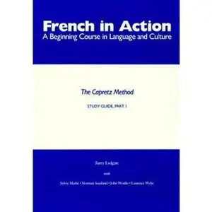 USED Book - French in Action: A Beginning Course in Language and Culture: Study Guide, Part 1 (Yale Language Series) by Pierre Capretz (Hardcover) - english
