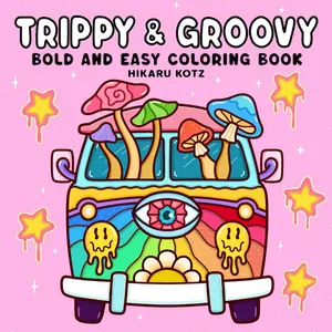 Trippy & Groovy: Psychedelic Coloring Book for Adults Featuring Mushrooms, Aliens, Magic Worlds and Illusions for Relaxation Paperback – August 16, 2024
