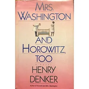 USED-Mrs. Washington and Horowitz, Too: A Novel by Henry Denker (Hardcover)