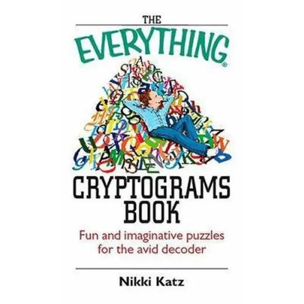 USED Book - The Everything Cryptograms Book: Fun And Imaginative Puzzles For The Avid Decoder by Nikki Katz (Paperback) - english