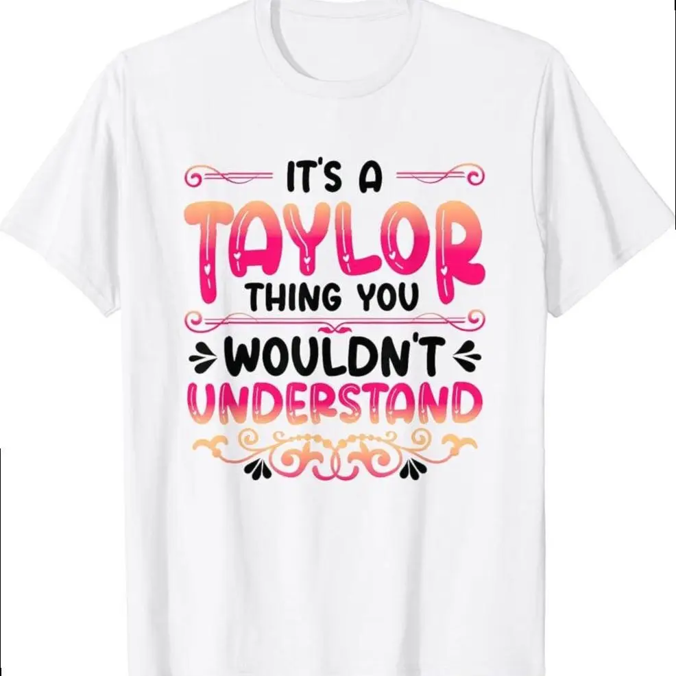 Its A Taylor Thing You Wouldnt Understand Sewing Tayloring T-shirt