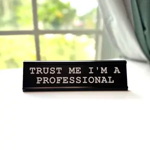 Trust Me I'm A Professional Nameplate