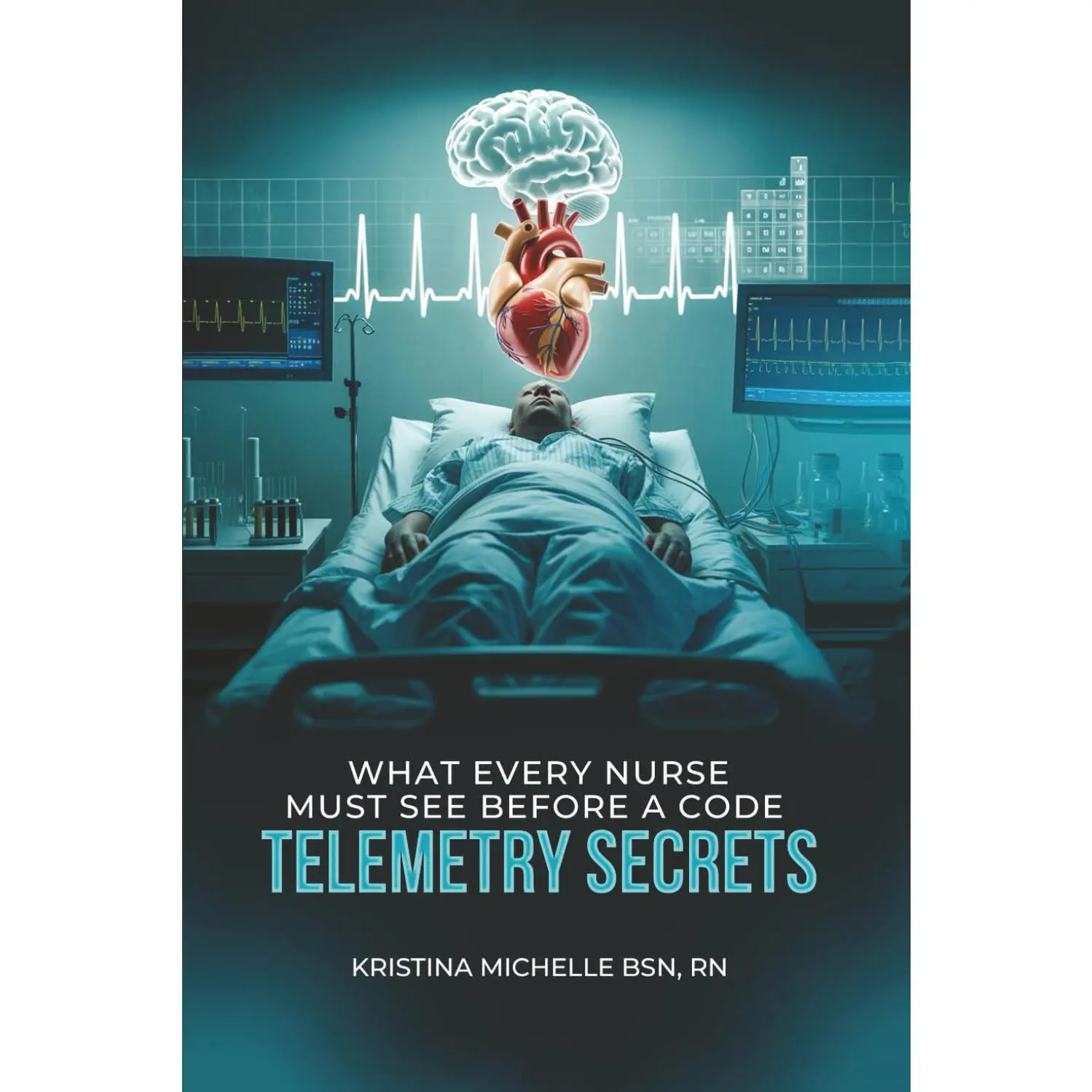 What Every Nurse Must See Before a Code: Telemetry Secrets