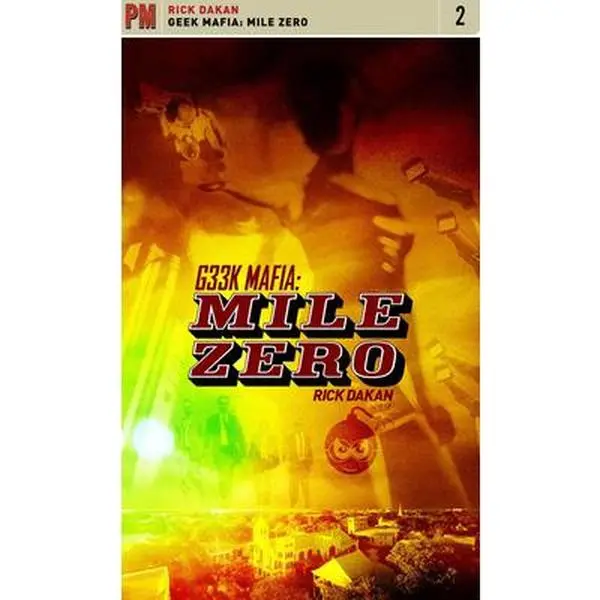 USED-Geek Mafia: Mile Zero by Dakan, Rick (Paperback)