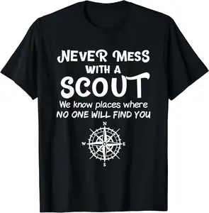 100% Cotton Scout Gift Never Mess With A Scout T-Shirt Round Neck Short Sleeve T-Shirt Women's Men Graphic Tee