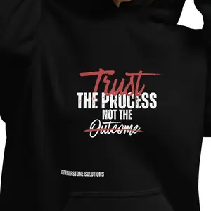 Trust the process, not the outcome - Unisex Hoodie