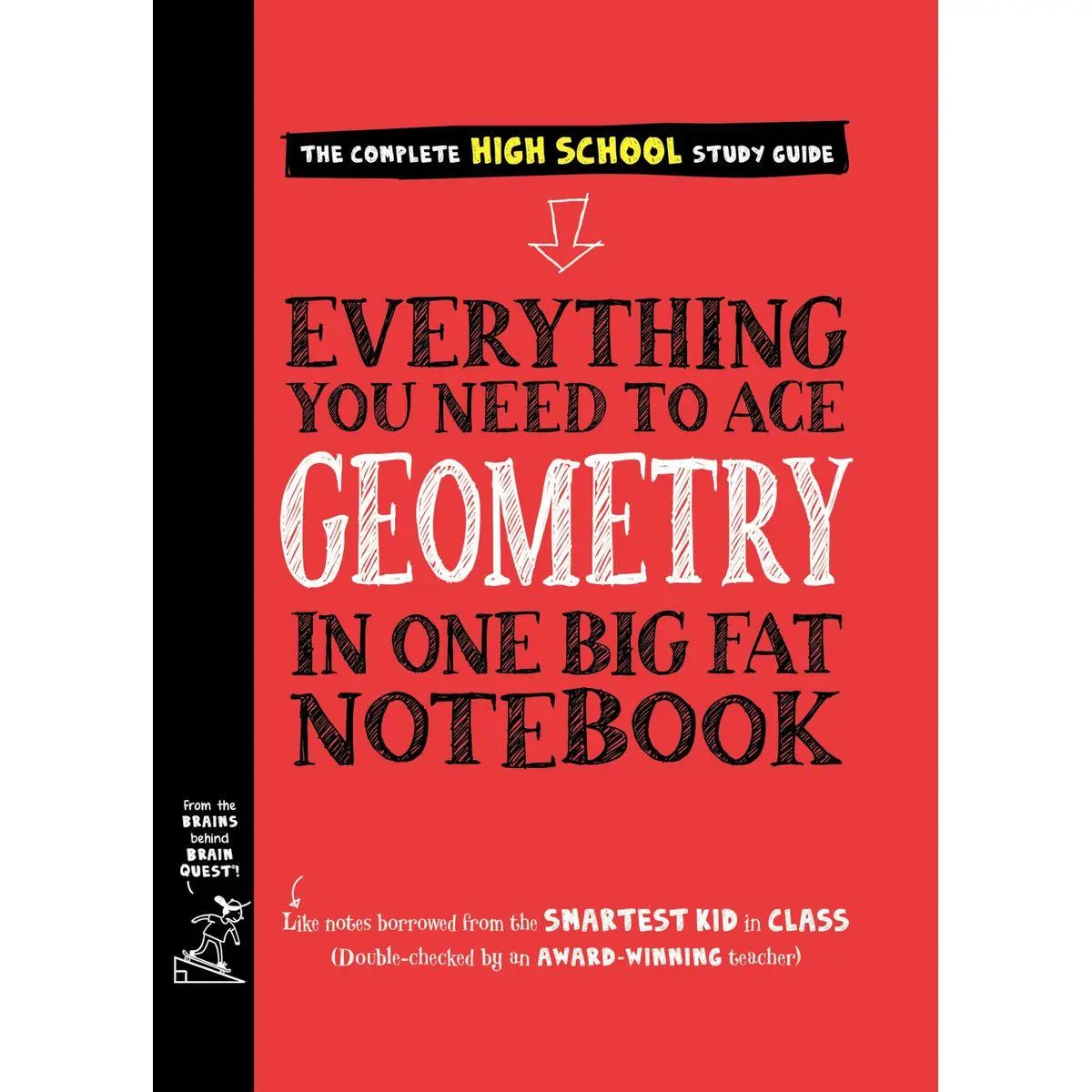 Everything You Need to Ace Geometry in One Big Fat Notebook