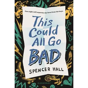 This Could All Go Bad by Spencer Hall (Hardcover)