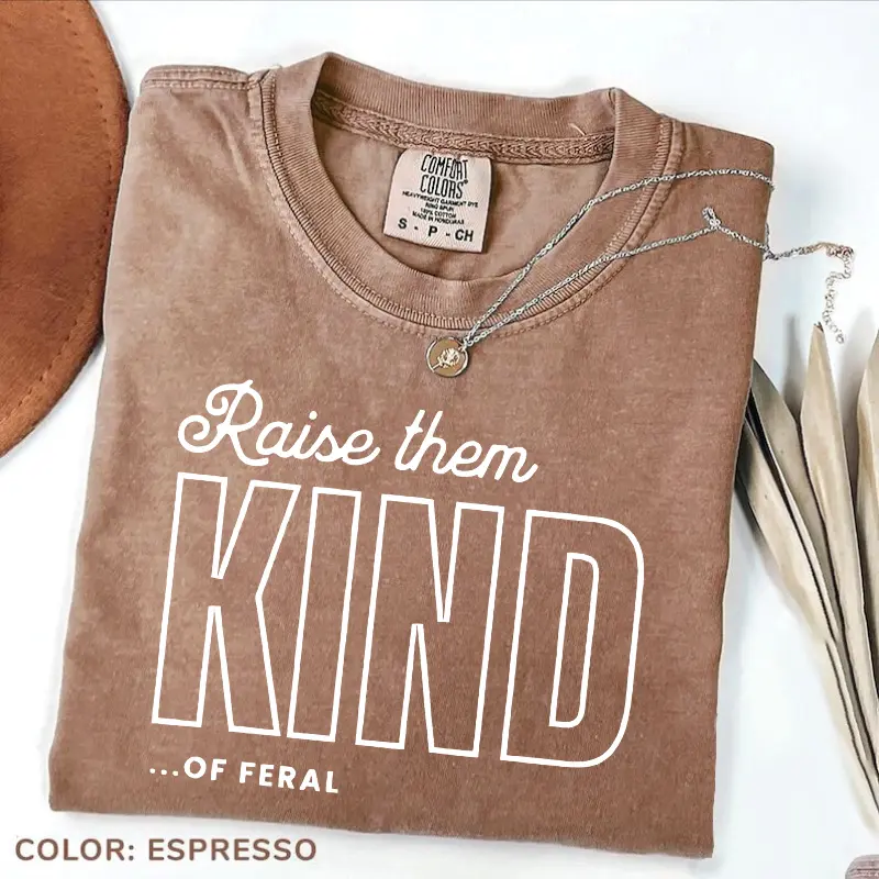 Comfort Colors Raise Them Feral T-shirt, Raise Them Kind Mom Shirt Funny Mothers Day Mom Of Boys Mama Feral Boys Casual Womenswear
