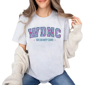 WDNC - We Do Not Care Club Shirt, Menopause Perimenopause Women T-Shirt, Menopause Aging Shirt, Full Colors, Full Sizes, For Men, For Women