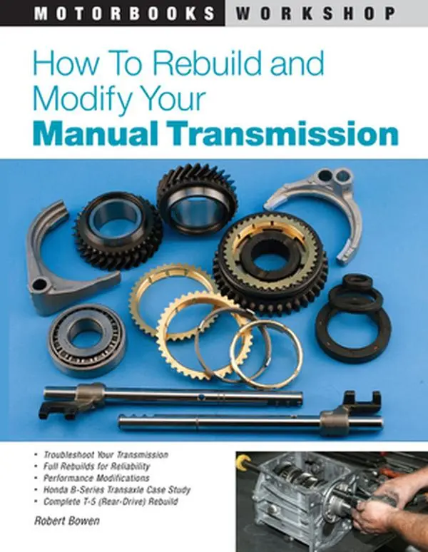 USED - Robert Bowen's Manual Transmission Repair, Mechanics & Principles Guide (Paperback)