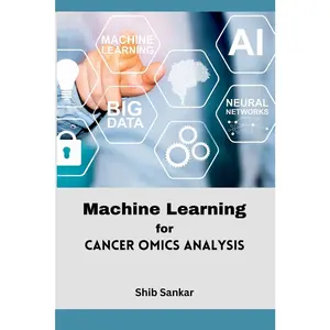 USED-Machine Learning for Cancer Omics Analysis by Sankar, Shib (Paperback)