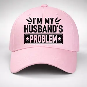 I’m My Husband’s Problem Cap – Funny Wife Hat, Sarcastic Marriage Humor, Gift for Wife, Couple Joke Hat, Women’s Funny Cap