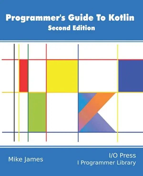 USED-Programmer’s Guide To Kotlin, Second Edition by Mike James (Paperback)