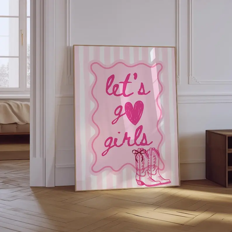 Lets Go Girls Pink Boots Poster Wall Art Trendy Apartment Bachelorette Party Poster Physical
