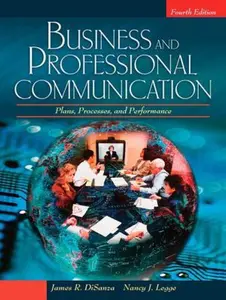 USED-Business and Professional Communication: Plans, Processes, and Performance by James R. DiSanza (Paperback)