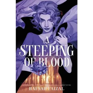 A Steeping of Blood -- Hafsah Faizal - Hardcover